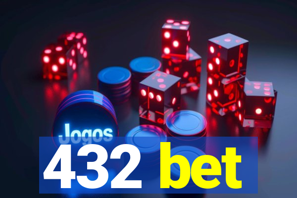 432 bet